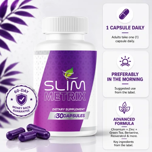 Slim Metrix bottle with one-capsule daily directions, morning-use guidance and advanced formula highlights